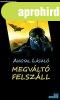 Megv�lt� felsz�ll - Angyal L�szl�