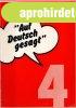 "Auf Deutsch gesagt" - �gy mondj�k n�met�l 4 -