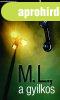 M. L., a gyilkos - M�rton L�szl�