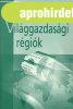 Vil�ggazdas�gi r�gi�k - Bassa, Buz�s, Ludvig, Majoros