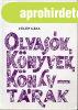 Olvas�k, k�nyvek, k�nyvt�rak - M�vel�d�st�rt�neti olvas�k�ny