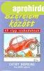 K�t szerelem k�z�tt - 69 tipp szabadoknak - Cathy Hopkins