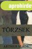 T�rzsek - Arthur Slade