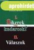 I. Sikerek vagy kudarcok? - II. V�laszok - T�th J�nos