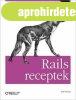 Rails receptek (Webfejleszt�s Ruby seg�ts�g�vel) - Rob Orsin