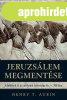 Henry T. Aubin - Jeruzslem ?megmentse - A hberek s az af