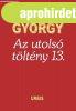 Moldova Gyrgy: Az ?utols tltny 13.