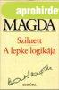 Szab Magda Sziluett / A lepke logikja