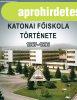 A KOSSUTH LAJOS KATONAI FISKOLA TRTNETE 1967-1996