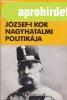 A FERENC JZSEF-I KOR NAGYHATALMI POLITIKJA