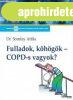 FULLADOK, KHGK - COPD-S VAGYOK?