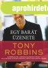 Anthony Robbins - Egy bart zenete - Hatkony tmutat let