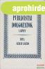 Szalay Lszl - Publicistai dolgozatok I-II.