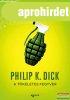 Philip K. Dick - A tkletes fegyver