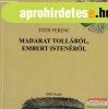 Tth Ferenc - Madarat tollrl, embert istenrl