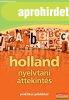 Holland nyelvtani ttekints - Praktikus pldkkal