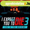 I Expect You To Die 3: Cog in the Machine [VR] (Digitlis ku