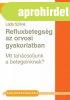 REFLUXBETEGSG AZ ORVOSI GYAKORLATBAN