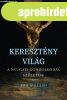 KERESZTNY VILG ? A NYUGATI GONDOLKODS SZLETSE