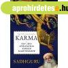 Sadhguru - Karma - Egy jgi tmutatja sorsod alaktshoz