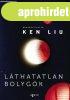 Ken Liu - Lthatatlan bolygk