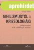 Nihilizmustl a krizeolgiig