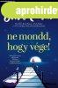 Jill Mansell: Ne mondd, hogy vge!