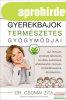 Dr. Csomai Zita - Gyerekbajok termszetes gygymdjai