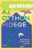 AZ OTTHON HIDEGE 