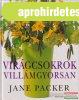 Jane Packer - Virgcsokrok villmgyorsan