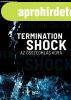 Termination Shock - Az sszeomls kora