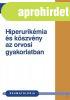 HIPERURIKMIA S KSZVNY AZ ORVOSI GYAKORLATBAN