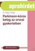 PARKINSON-KR AZ ORVOSI GYAKORLATBAN