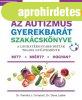 Az ADHD & az autizmus gyerekbart szakcsknyve