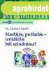 HASFJS, PUFFADS - IRRITBILIS BL SZINDRMA?