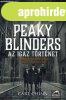 Peaky Blinders - Az igaz trtnet