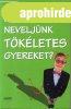 Hogyan NE neveljnk TKLETES gyereket? - Libby Purves