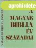 A magyar Biblia vszzadai - Bottyn Jnos