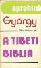 A tibeti biblia - Sznt Gyrgy